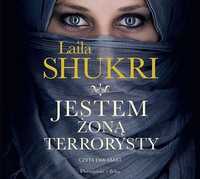 Jestem Żoną Terrorysty Audiobook, Laila Shukri