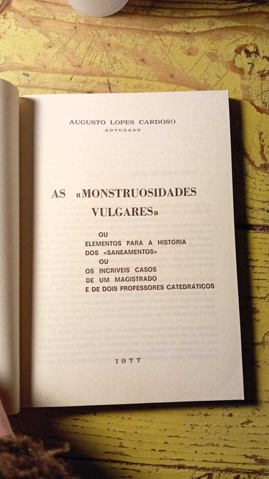 Augusto Lopes Cardoso, As Monstruosidades Vulgares