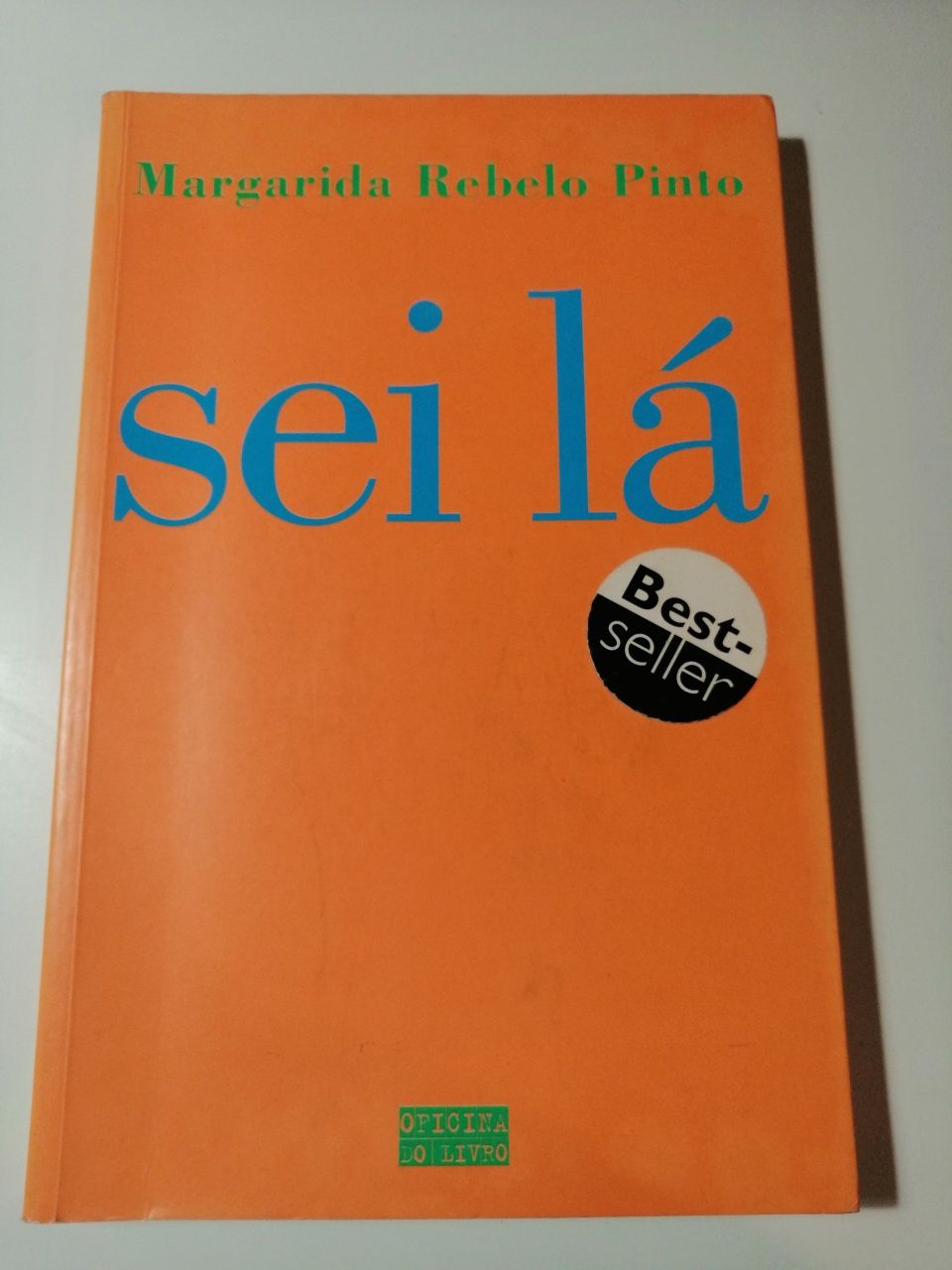 Sei lá de Margarida Rebelo Pinto