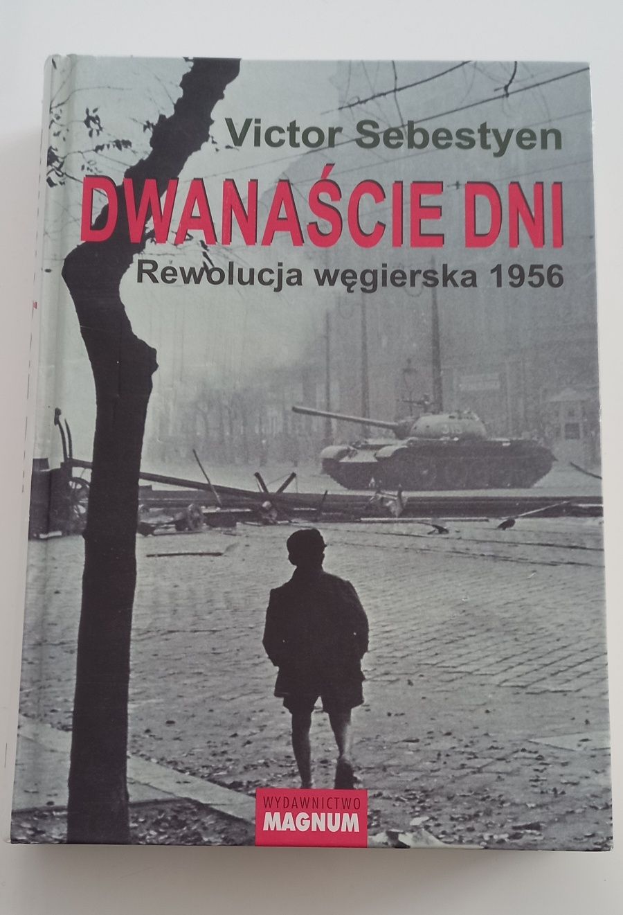 Dwanaście dni Victor Sebestyen NOWA