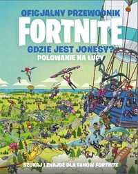 Oficjalny Przewodnik Fortnite. Gdzie Jest Jonesy?