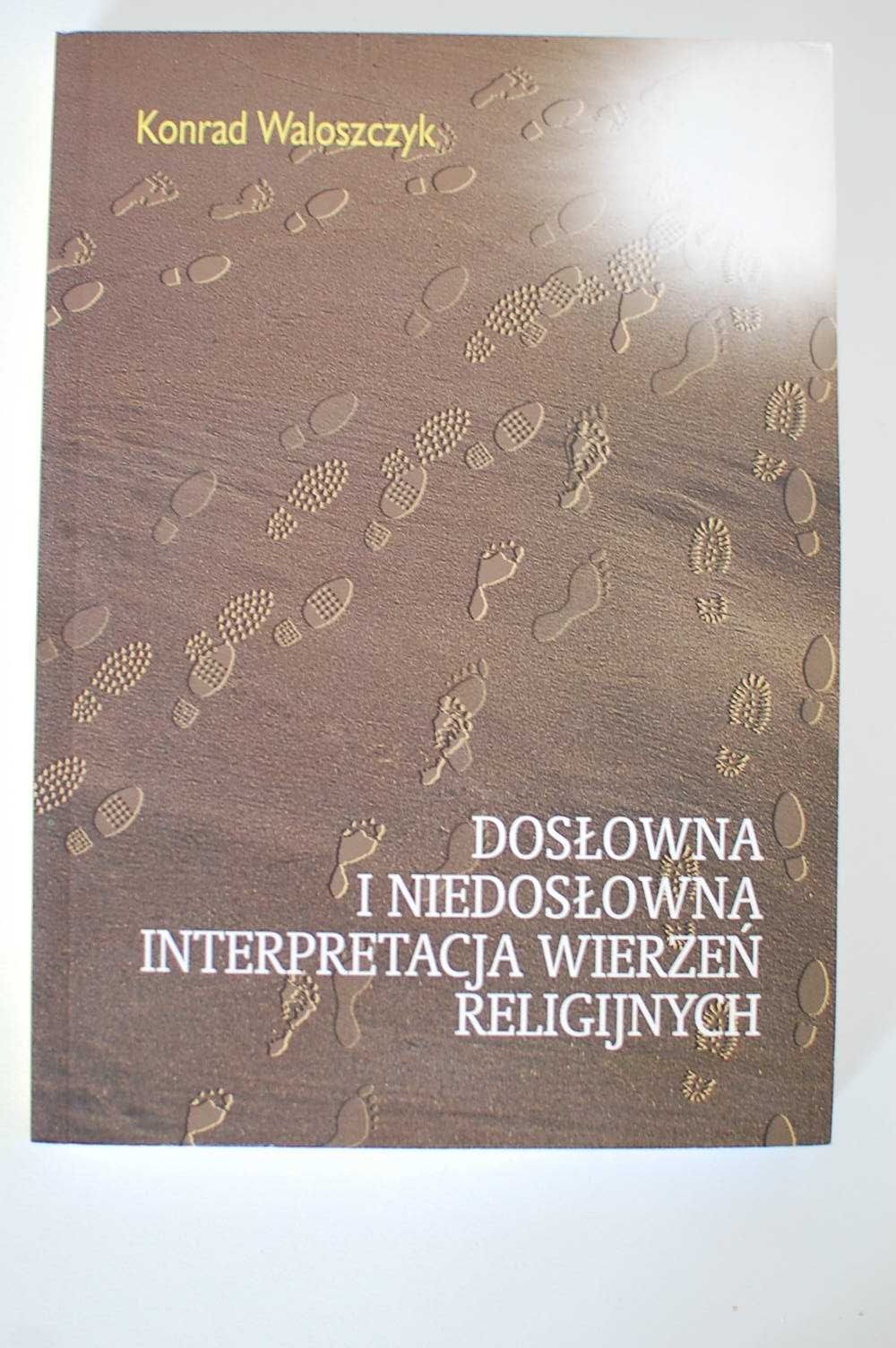 Dosłowna i niedosłowna interpretacja wierzeń religijnych Waloszczyk