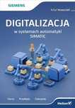 Digitalizacja w systemach automatyki Simatic Helion Artur Nowocień Rok
