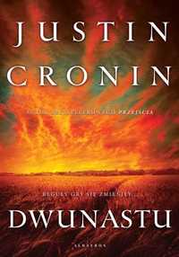 Dwunastu. Przejście Tom 2. Justin Cronin (Nowa)