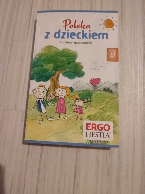 książka Polska z dzieckiem. Rodzinny przewodnik Praca zbiorowa