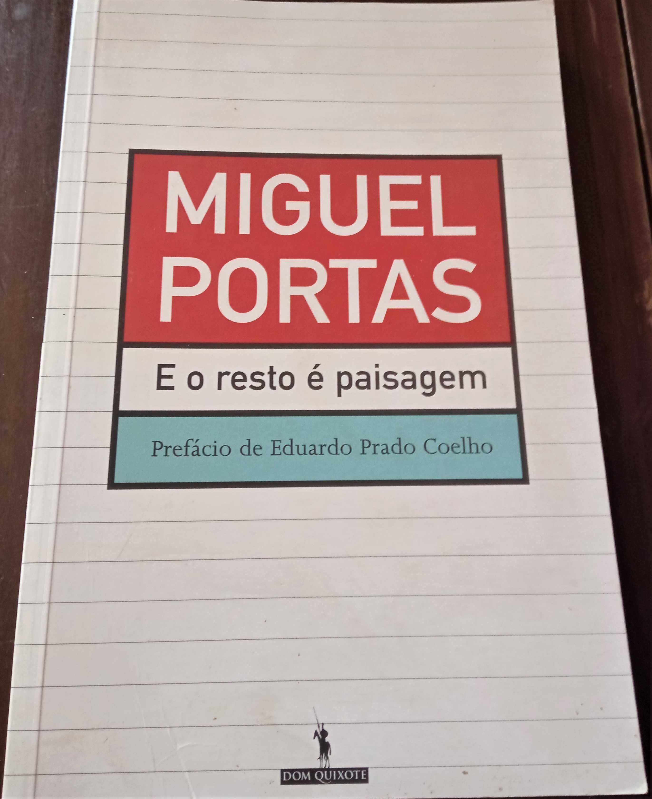 Miguel Portas  «O Resto é Paisagem»  Prefácio Eduardo Prado Coelho