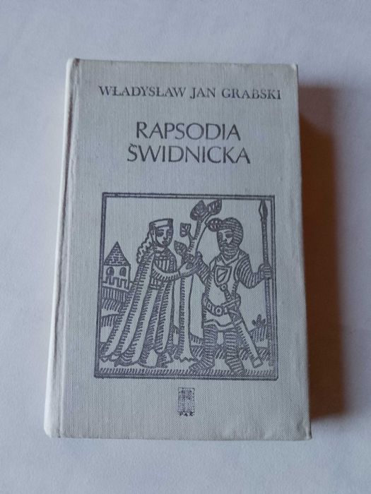 W. J. Grabski "Rapsodia Świdnicka" t. 1, 1971