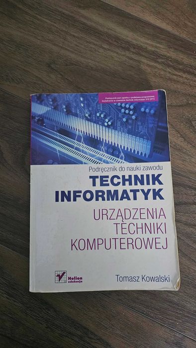 Książki Technik Informatyk "Urządzenia Techniki Komputerowej"