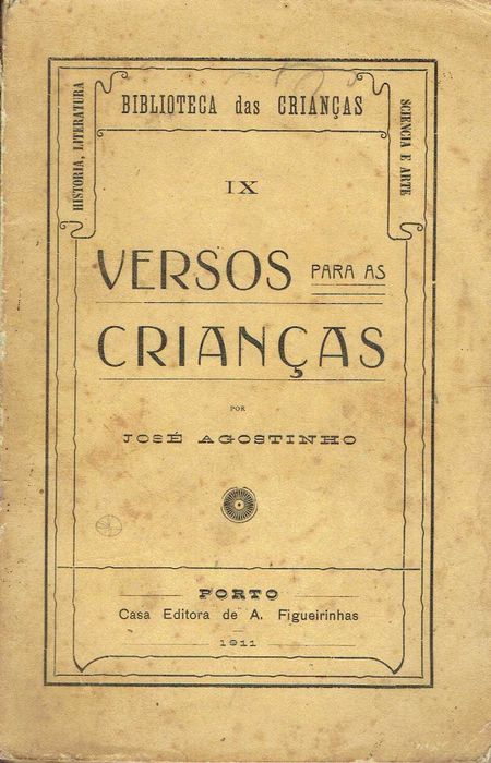 6148

Versos para as Crianças
por José Agostinho