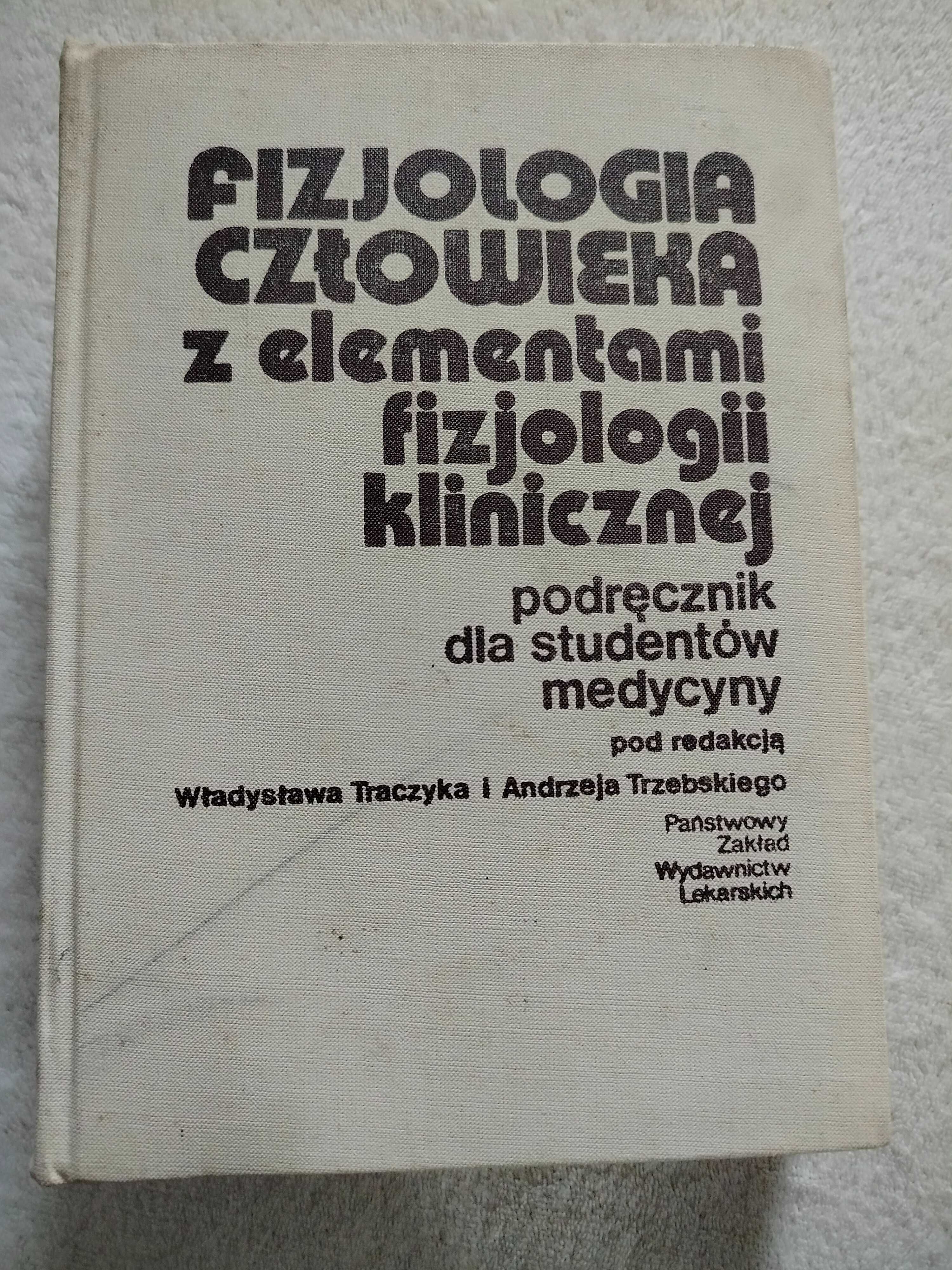 Fizjologia człowieka z elementami fizjologi klinicznej Prof Traczyk