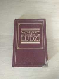 Największy ze wszystkich Ludzi Jezus Chrystus