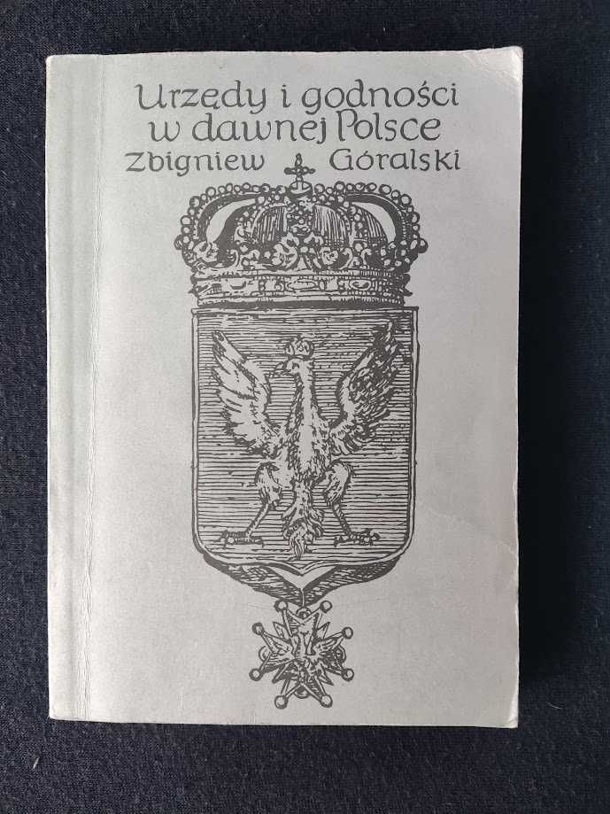 Urzędy i godności w dawnej Polsce