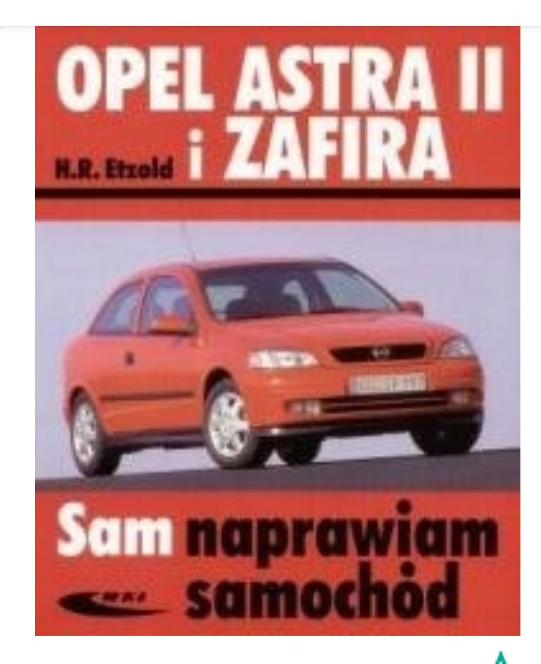 Sam naprawiam Opel Astra II i Zafira A