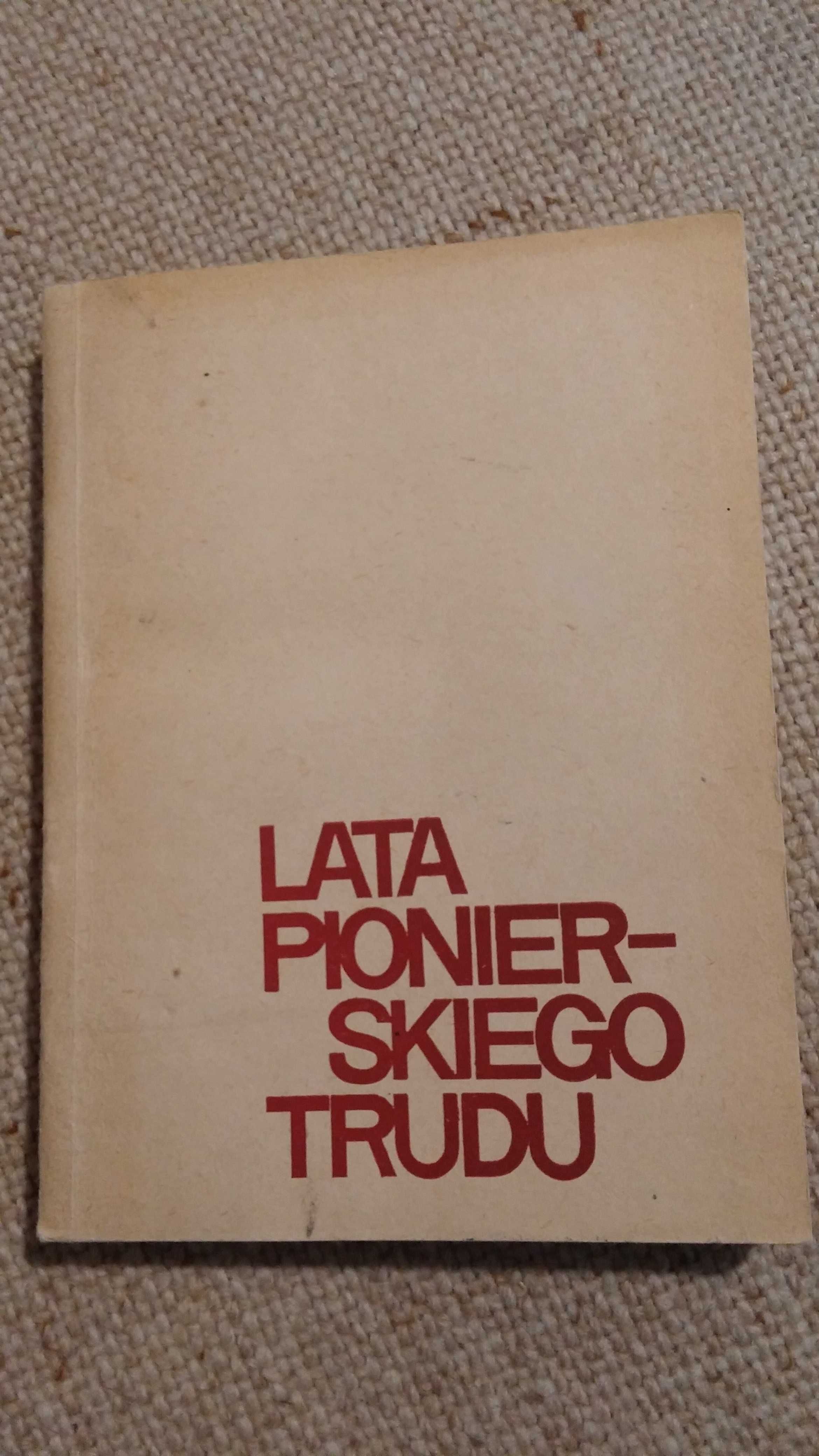 Lata pionierskiego trudu Głowacki, Narkowicz wyd 1970