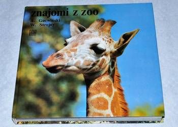 Znajomi z zoo A. Gucwiński, W. Strojny