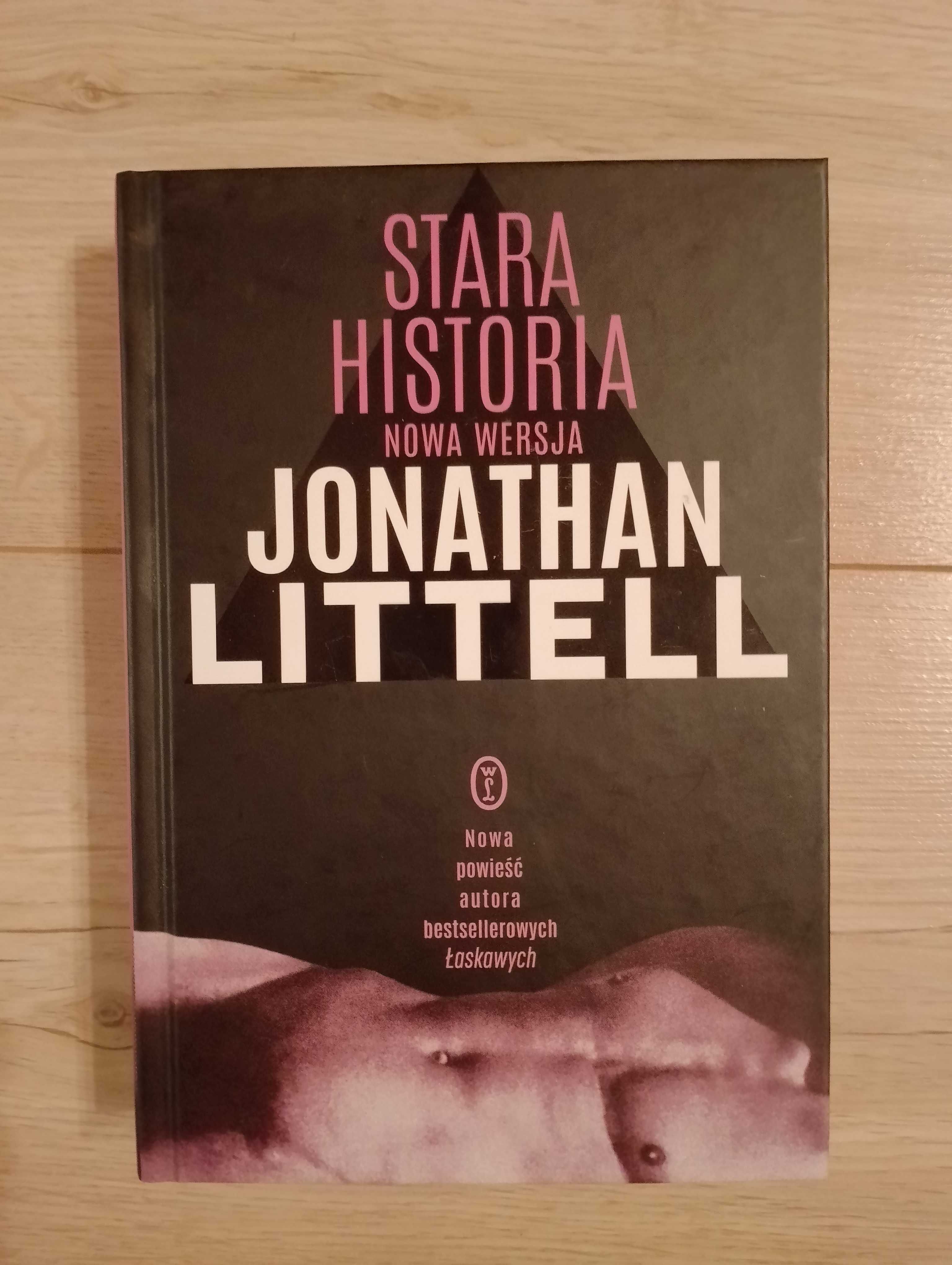 Jonathan Littell - Stara historia. Nowa wersja