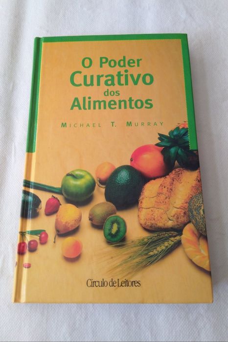 O Poder Curativo dos Alimentos