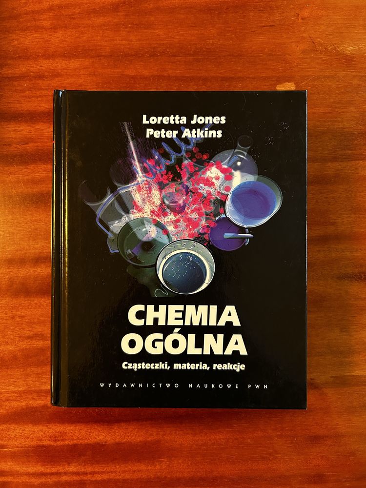 Chemia ogólna  - Peter William Atkins, Loretta Jones