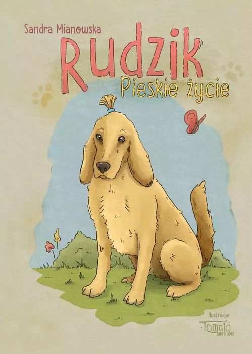 Rudzik. Pieskie Życie Sandra Mianowska Nowa