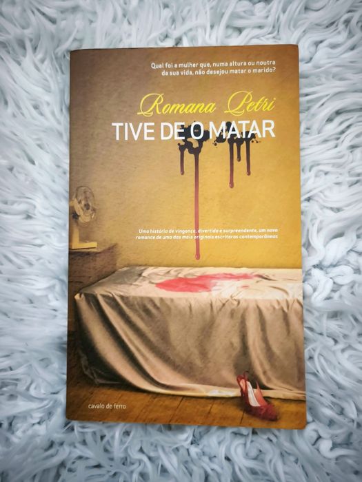 Livro "Tive de o matar", Romana Petri