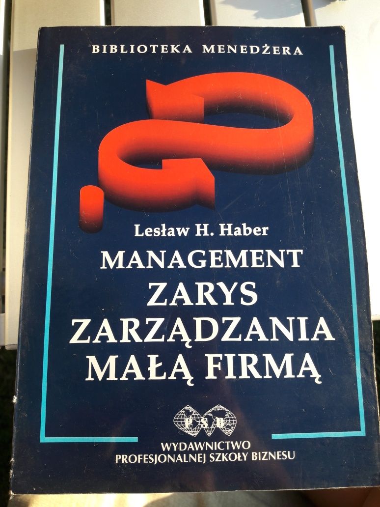 Management Zarys zarządzania małą firmą Lesław Haber