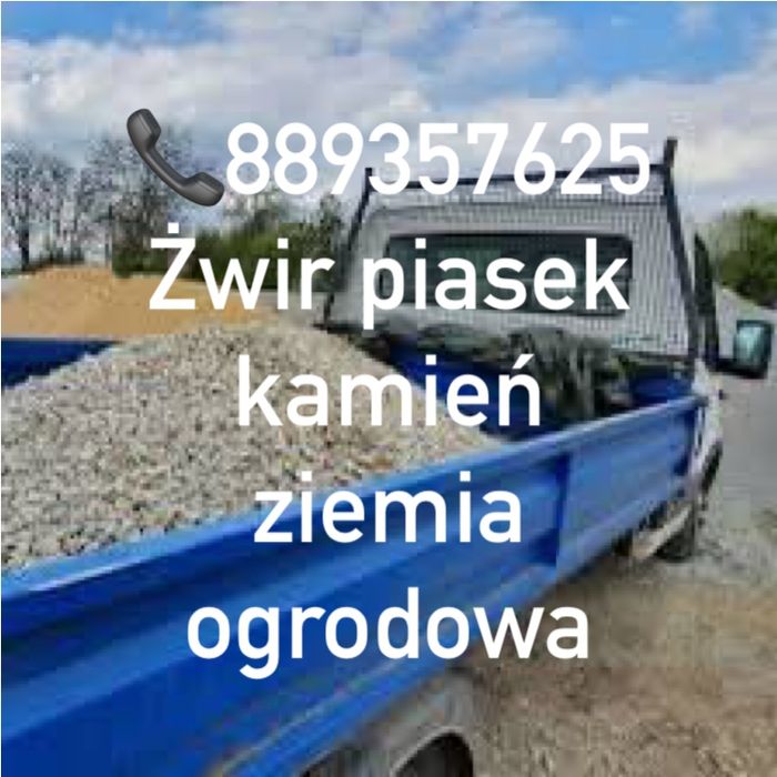 Żwir piasek kamien ziemia ogrodowa do 27 ton