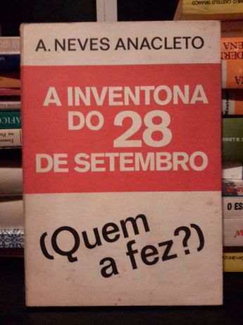 A. Neves Anacleto - A Inventona do 28 de Setembro