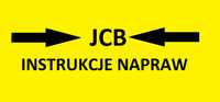 JCB instrukcje NAPRAW warsztatowe WSZYSTKIE MASZYNY i modele!