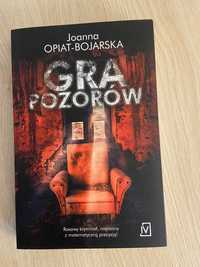 "Gra pozorów" Joanna Opiat-Bojarska