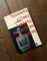 Tęsknota silnej kobiety za silnym mężczyzną. Maja Storch. Stan idealny