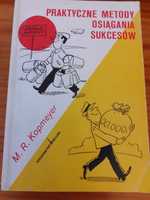 Praktyczne Metody Osiągania sukcesów M.R. Kopmeyer (biznes,psychologia