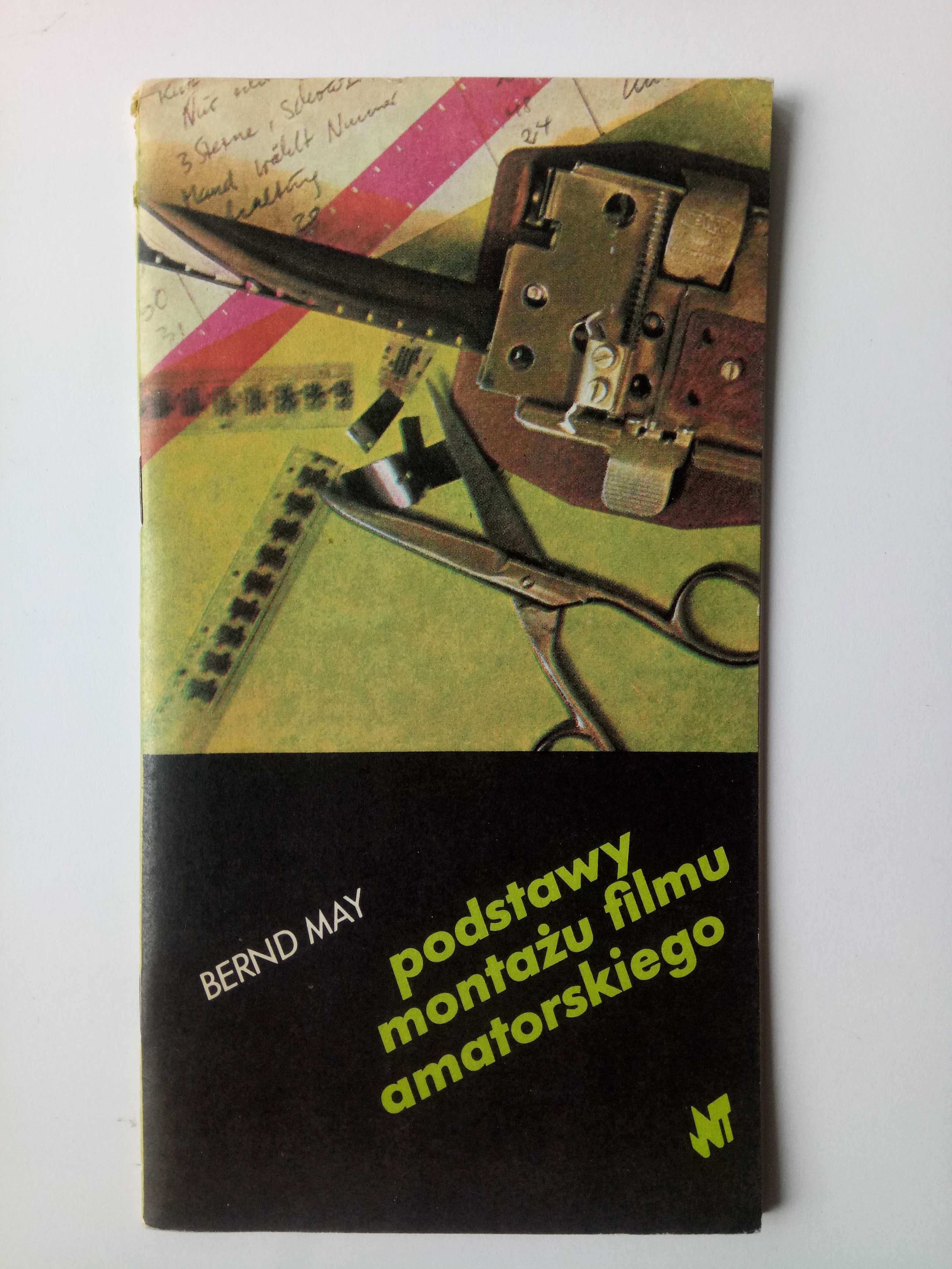 Podstawy montażu filmu amatorskiego Bernd May