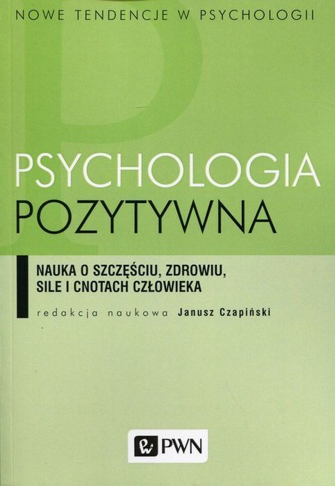 Psychologia Pozytywna  .