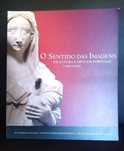 O sentido das imagens – Esculturas e artes em Portugal 1300.1500