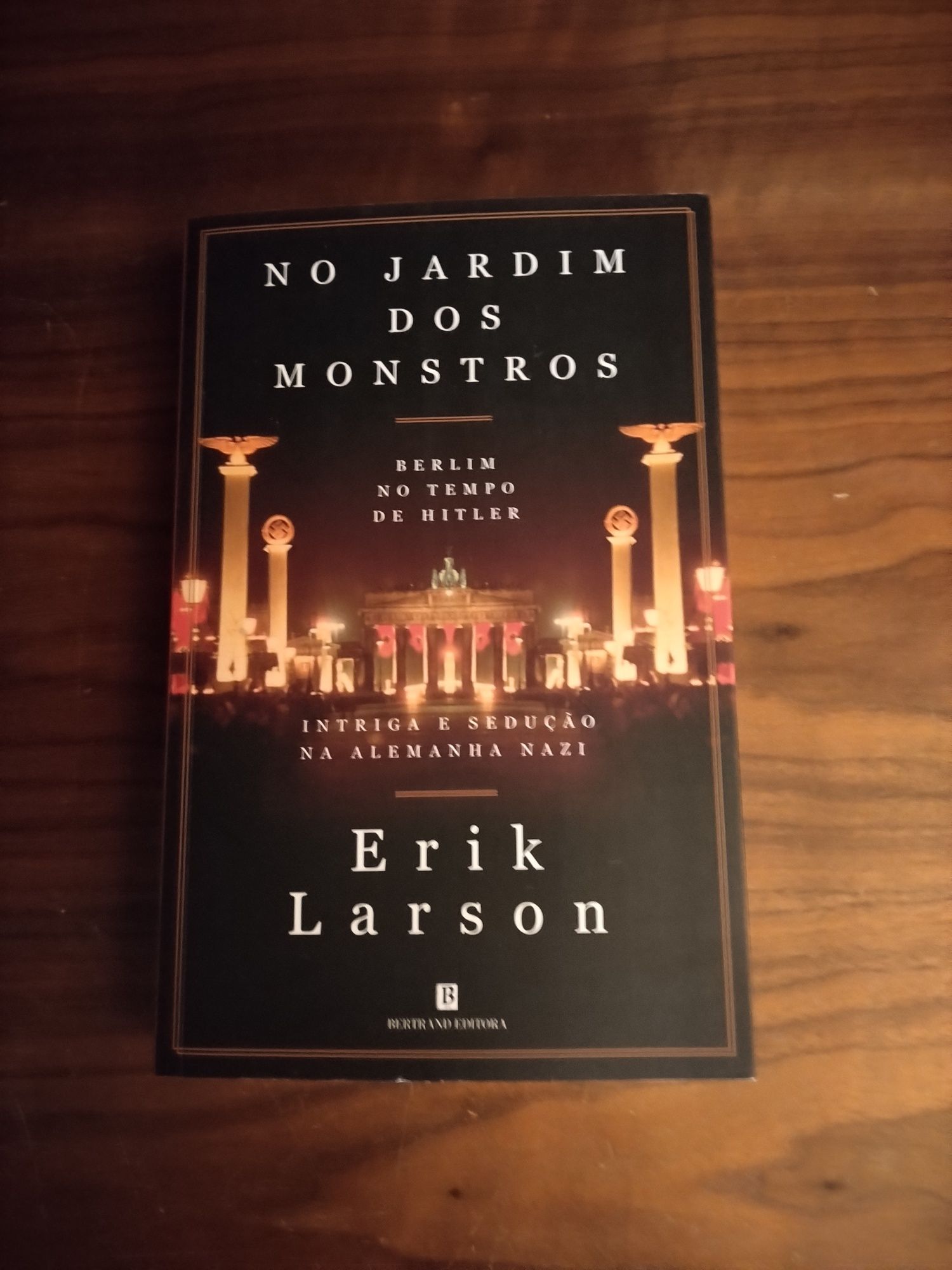 John le Carre A Rapariga do Tambor Erik Larson No Jardim dos Monstros