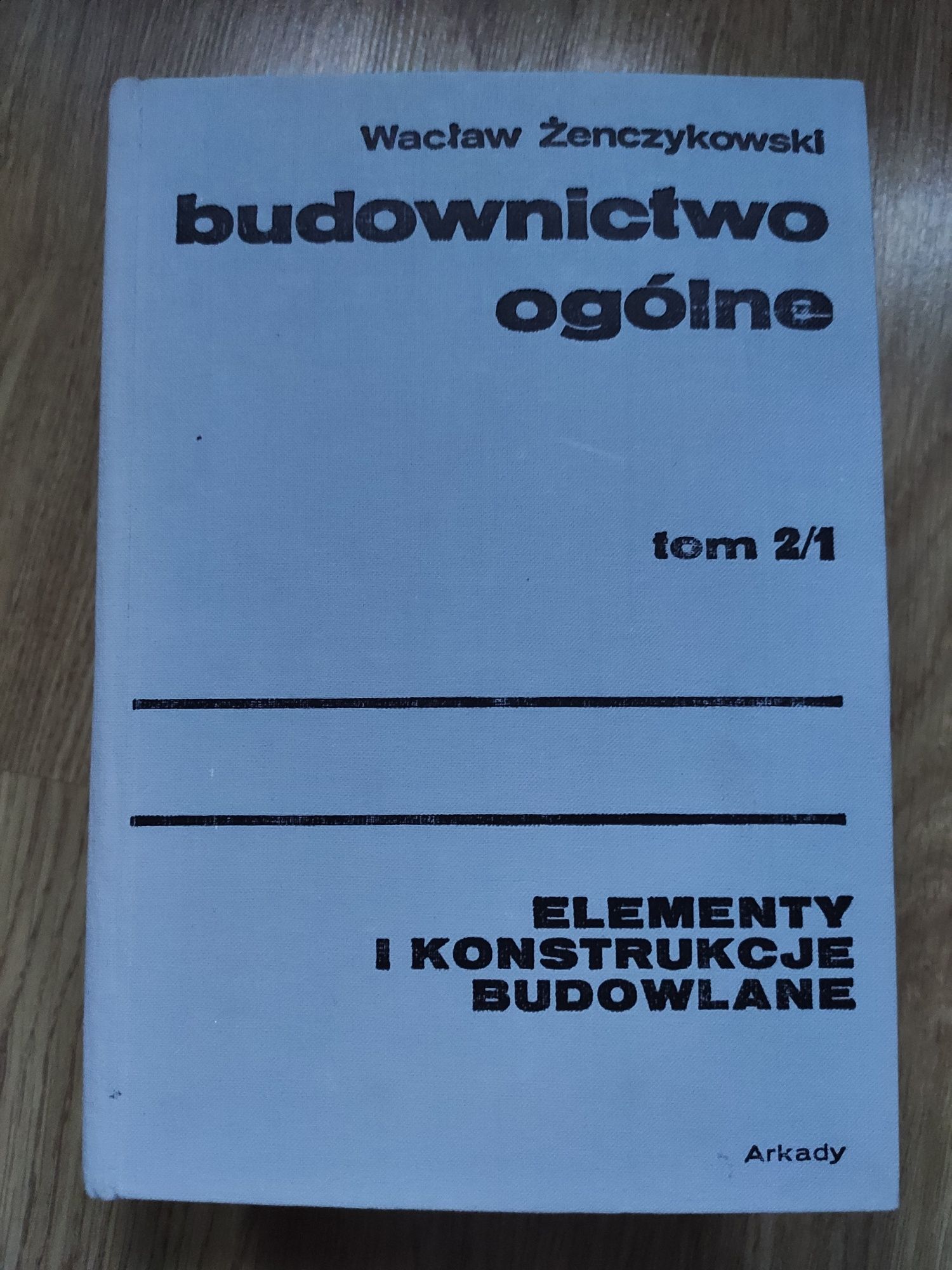 Budownictwo Ogólne tom 2/1 Wacław Żenczykowski