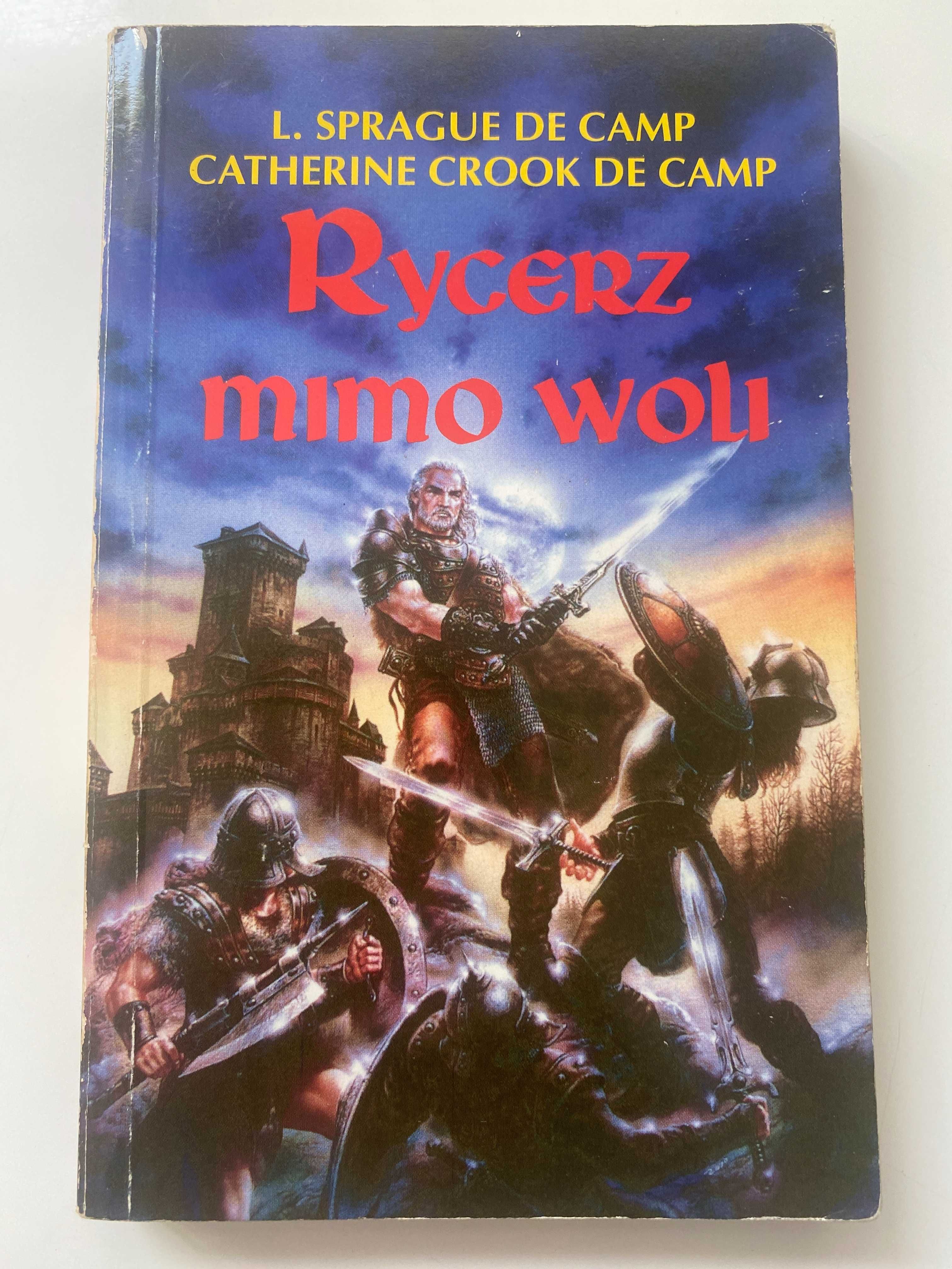 Książka RYCERZ MIMO WOLI - L. Sprague De Camp / C. Crook De Camp