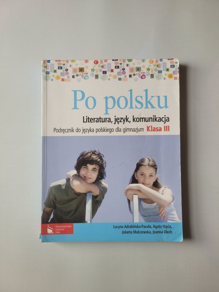 Po polsku: Klasa III/3: Podręcznik do języka polskiego dla gimnazjum