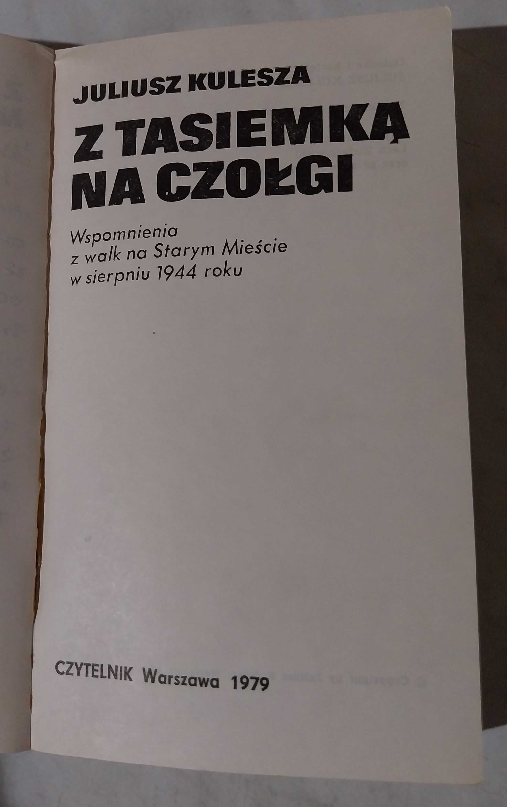 Juliusz Kulesza - Z tasiemką na czołgi - z dedykacją Autora