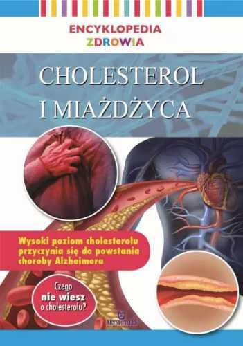 Encyklopedia zdrowia. Cholesterol i miażdżyca - praca zbiorowa