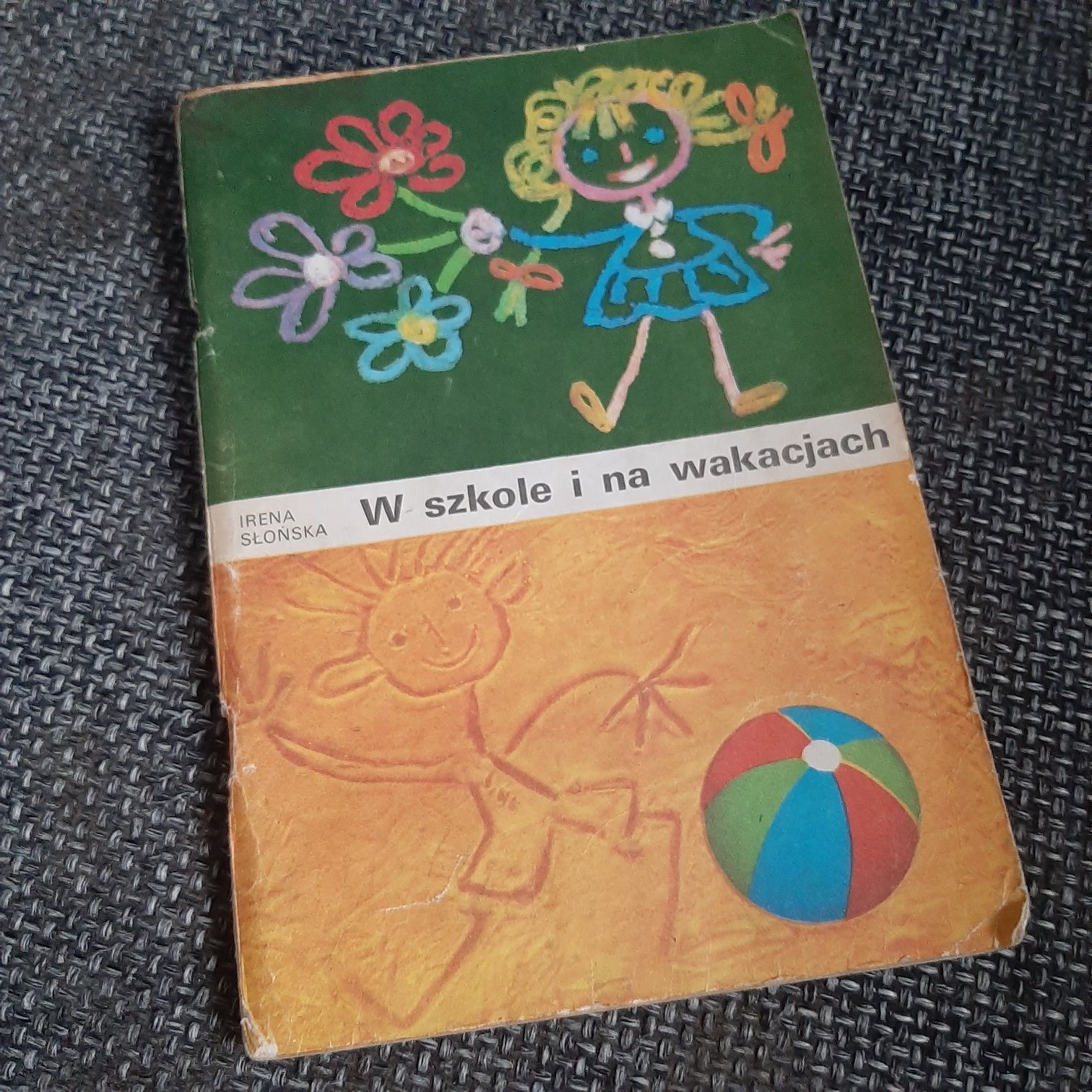 Irena Słońska W szkole i na wakacjach podręcznik szkolny 1986