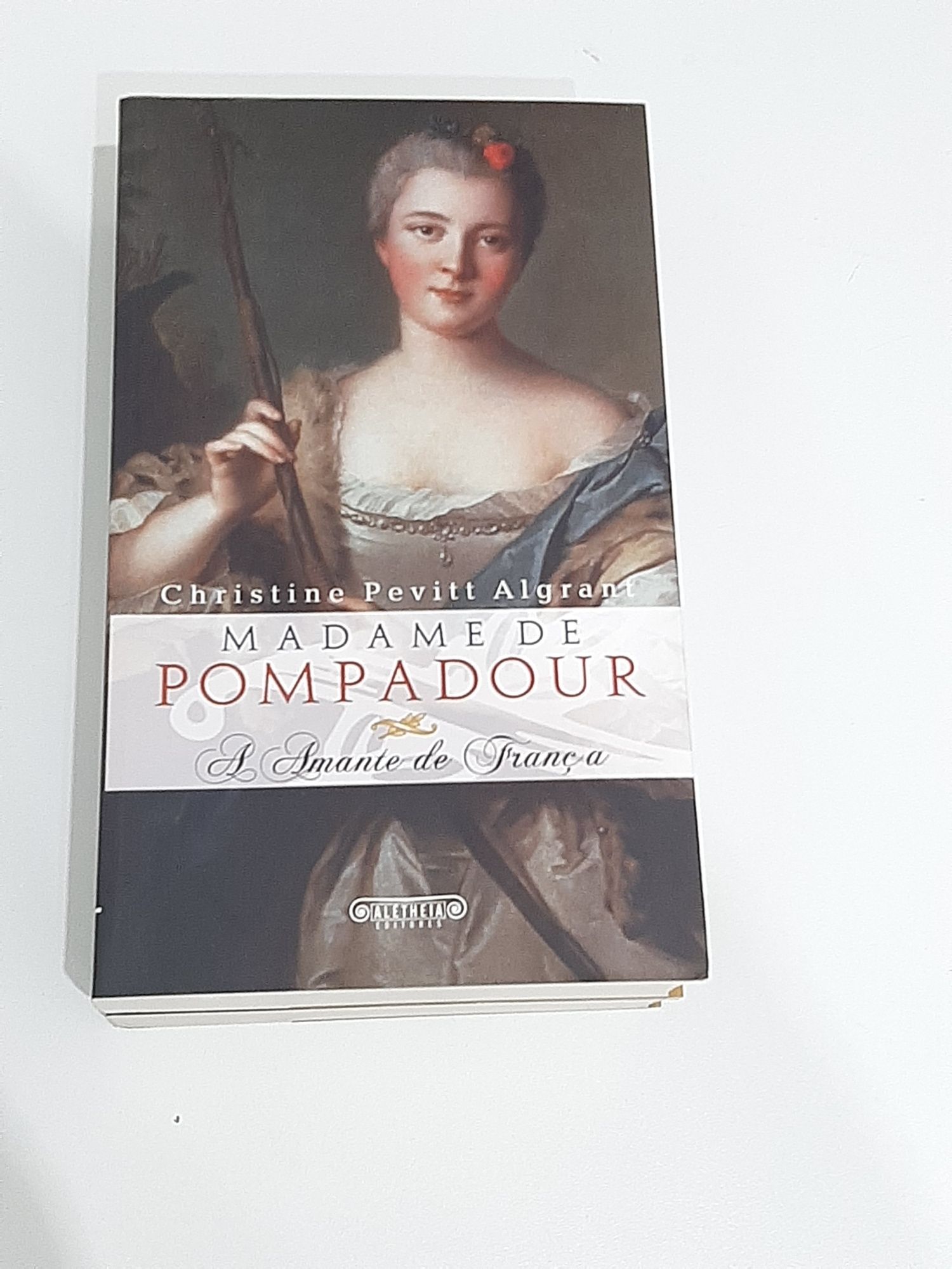 Biografia - Madame de Pompadour - A Amante de França - Portes Gratis