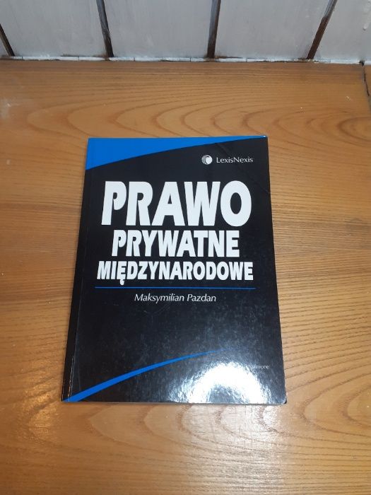 Prawo prywatne międzynarodowe - Maksymilian Pazdan - LexisNexis