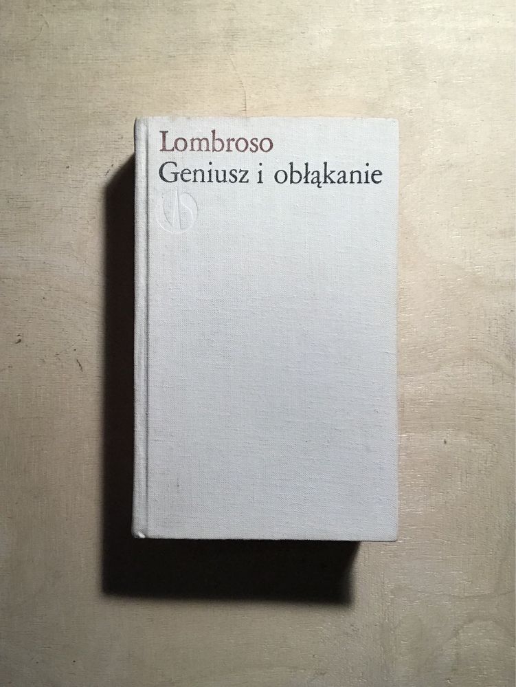 Geniusz i obłąkanie C. Lombroso