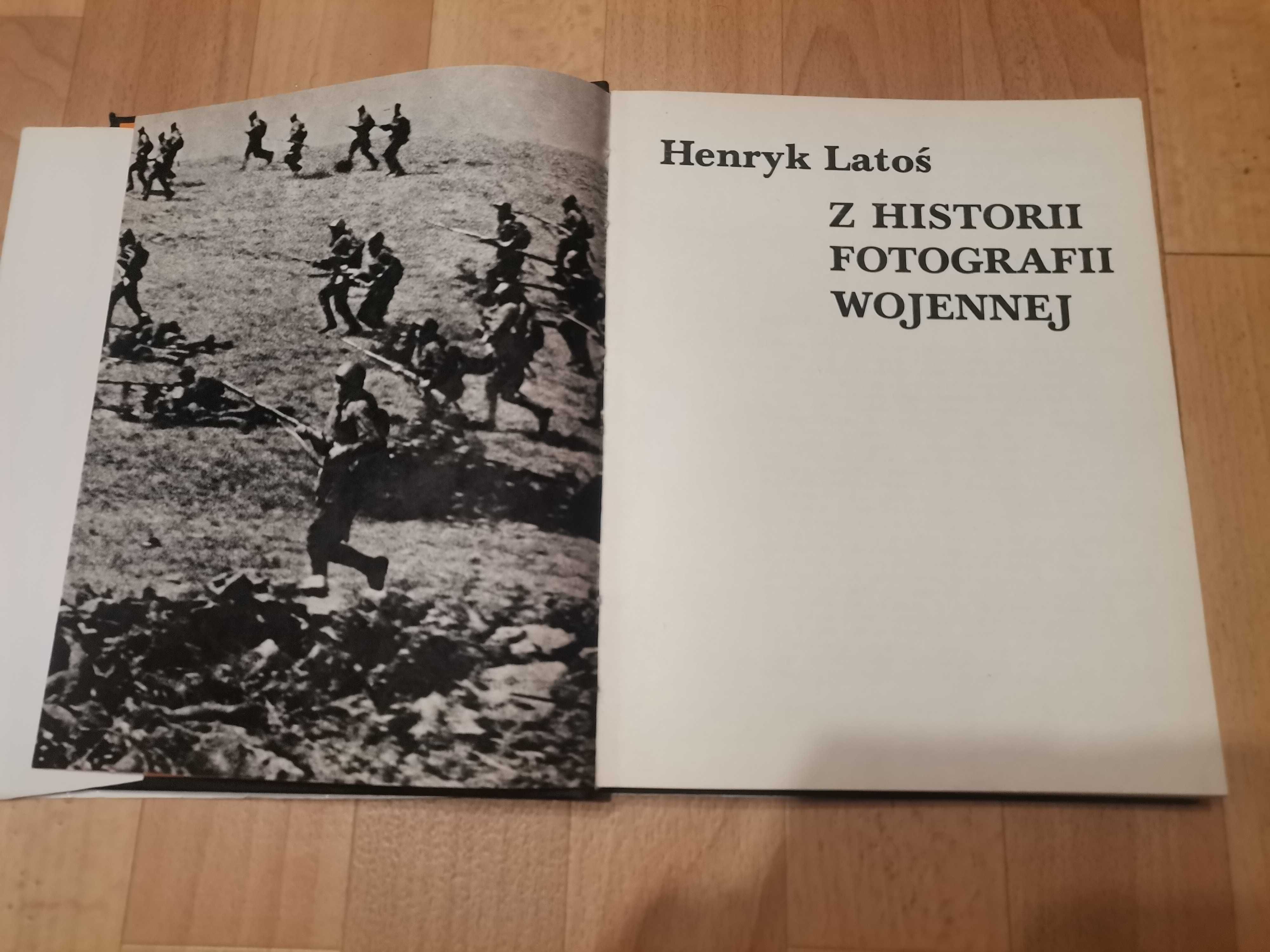 Z historii fotografi wojennej Henryk Latoś