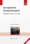 Zarządzanie kompetencjami. Perspektywa firmowa. Wolters Kluwer