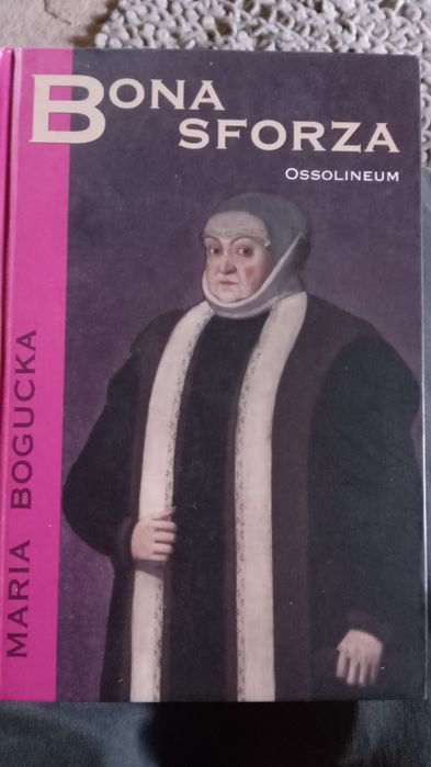 Tanio sprzedam biografię królowej Bony i inne