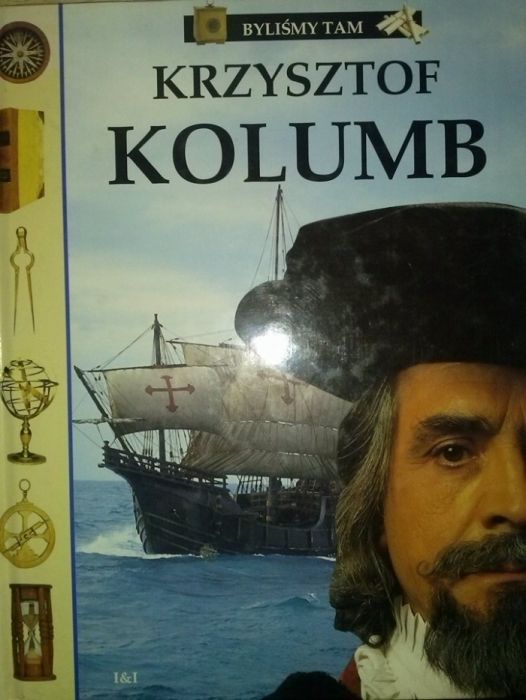 książka "Krzysztof Kolumb " John D.Clare seria Byliśmy tam