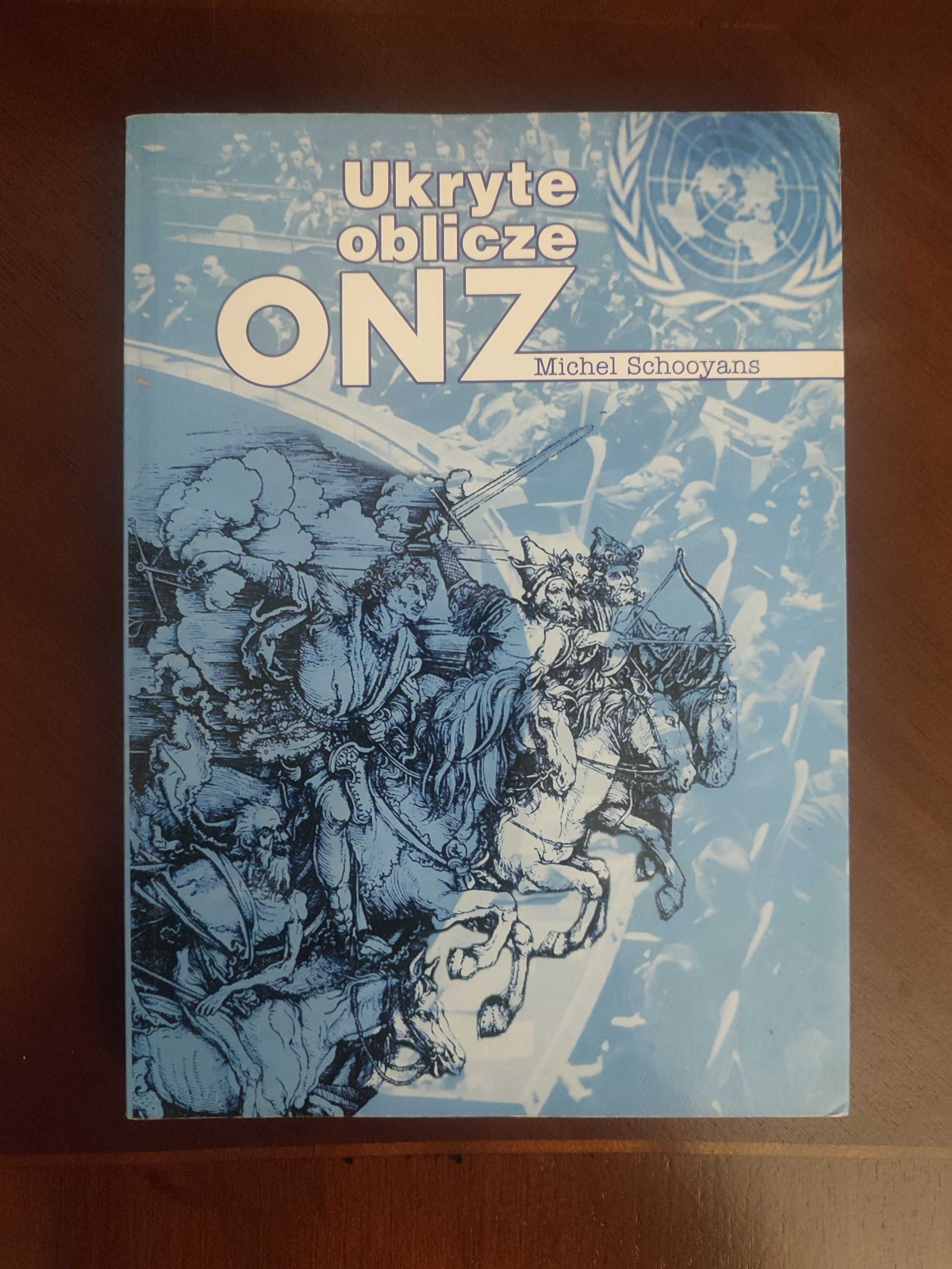 Książka Ukryte oblicze ONZ