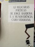 As mascaras poéticas de Jorge Barbosa e a mundividência cabo verdiana